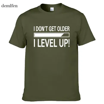 Noi nu îmbătrânesc am Nivelul de Sus Ziua de nastere Amuzant Tocilar Gamer Vacanță Tricou Tricouri Bumbac cu Maneci Scurte Umor Funny T-shirt