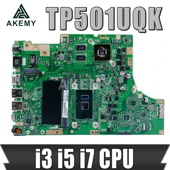 Akemy NOUA placa de baza Pentru Asus TP501UQK TP501UQ TP501UB TP501U Laptop Placa de baza W/ (V2G) GPU/4G RAM i3 i5 i7 cpu