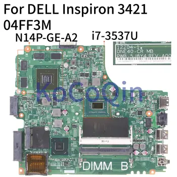 KoCoQin Laptop placa de baza Pentru DELL Inspiron 14R 3421 5421 SR0XG I7-3537U GT730M Placa de baza N14P-GE-A2 CN-04FF3M 04FF3M 12204-1