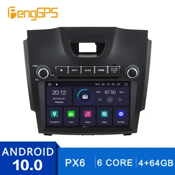 Android 10.0 Touchscreen Pentru Chevrolet Trailblazer/Holden/S10/Isuzu D-MAX de Navigare GPS Multimedia Unitate CD-DVD Player PX6