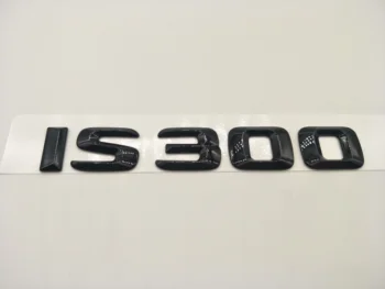 Litere Numere ABS Emblema Portbagaj pentru Lexus Descărcare Capacitate Logo-ul Autocolant IS300 Negru