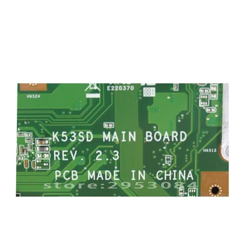 K53SD Placa de baza Rev: 2.3 Pentru Asus A53E A53S K53E K53S K53SD placa de baza K53E placa de baza X53E laptop placa de baza de test ok