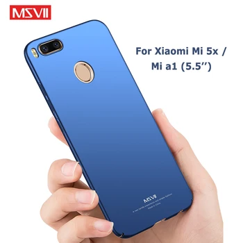 Msvii Pentru Xiaomi Mi 6X 5X Caz Funda Xiaomi Mi A2 A1 MiA2 Caz Xiomi 6X Slim PC Cover Pentru Xiaomi A2 A1 MiA1 Mi6X Mi 5X Mi5X Caz