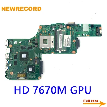 NEWRECORD V000275440 DK10FG-6050A2509901-MB-A02 Laptop Placa de baza Pentru Toshiba Satellite L855 L850 HD4000 HD 7670M GPU DDR3