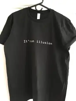 E o iluzie T-Shirt Distractiv Unisex Graphic Tee Camasa Design Teen Nihilismul Tocilar Tocilar Moda teuri estetice tricou tricouri