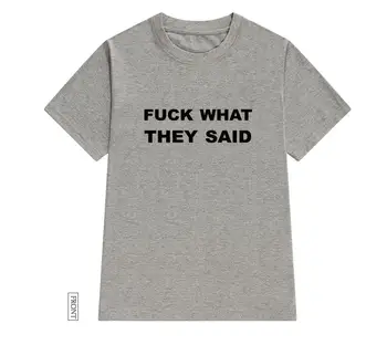 Ce au spus Scrisori de imprimare tricou Femei din Bumbac Casual Amuzant tricou Pentru Doamna Fata de Top Tee Hipster Tumblr ins Picătură Navă NA-30