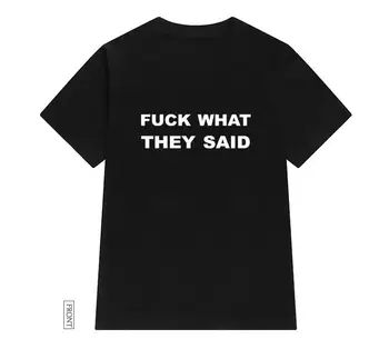 Ce au spus Scrisori de imprimare tricou Femei din Bumbac Casual Amuzant tricou Pentru Doamna Fata de Top Tee Hipster Tumblr ins Picătură Navă NA-30