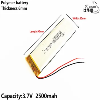 Bun Qulity Litru de energie baterie 3.7 V,2500mAH,603090 Polimer litiu-ion / Li-ion pentru JUCĂRIE,POWER BANK,GPS,mp3,mp4