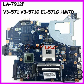 LA-7912P Pentru Acer aspire E1-571G V3-571G V3-571 laptop placa de baza NBC1F11001 HM70 DDR3 testat