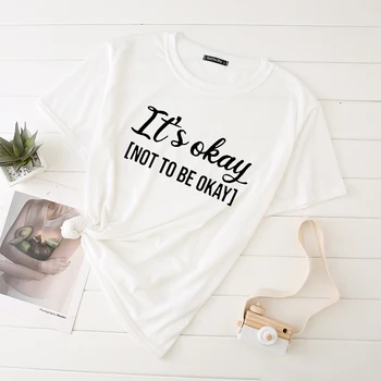 Seeyoushy 2020 Este Bine Să Nu Fie Bine Alfabetul Imprimare Graphic Tee Haine Femei harajuku Haut Femme Camisetas Mujer De Moda