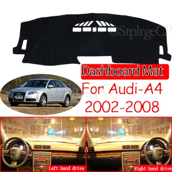 Pentru Audi A4 B6 B7 2002~2008 Anti-Alunecare Mat tabloul de Bord Pad Acoperire Parasolar Dashmat Dash Covor Accesorii Auto S-line 2003 2005 2006