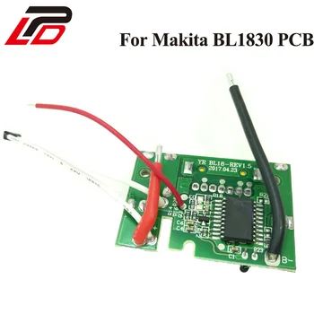 PCB Circuit Înlocui pentru Makita BL1830 BL1815 BL1845 BL1860 LXT400 18V 3.0 Ah 6A Baterie de Litiu de Protecție de Încărcare Cip