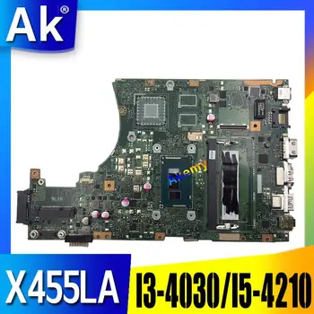 X455LA placa de baza Pentru Asus X455L X455LJ X455LN X455LD A455L F455L K455L Laptop placa de baza 4G RAm i3/i5 EDP/LVDS