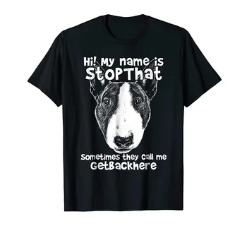 Buna, Numele Meu Este să Oprească Amuzant Bull Terrier-ul T-Shirt Tricou 2020 Moda pentru Bărbați de Culoare de Moda O-Gât Casual Film Tricouri
