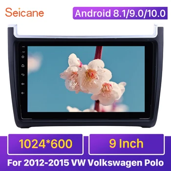 Seicane 9 Inch 1024*600 Android 10.0 pentru perioada 2012-VW Volkswagen Polo Car Audio Stereo GPS Navi Player cu Video 1080P