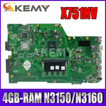 Akemy X751NV original placa de baza pentru ASUS X751NA X751N Laptop placa de baza X751NV placa de baza cu 4GB-RAM N3150 / N3160