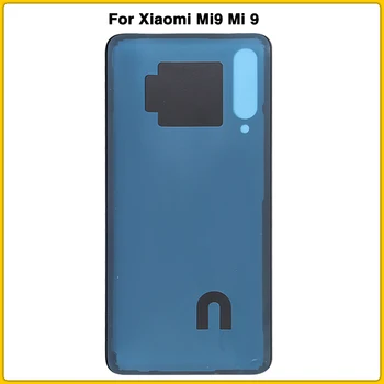 10BUC Nou Mi 9 Locuințe Spate Caz Pentru Xiaomi Mi9 Km 9 Baterie Capac Spate Usa Spate Capac Panou de Sticlă, Piese de schimb