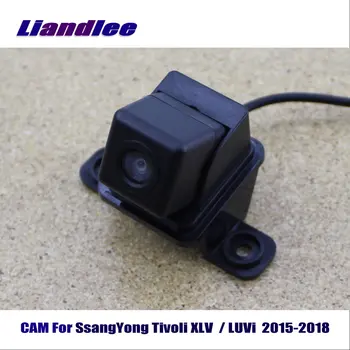 CAM Pentru SsangYong Tivoli XLV / LUVi-2018 / Spate Masina din Spate aparat de Fotografiat Retrovizoare Parcare Camera HD CCD Viziune de Noapte