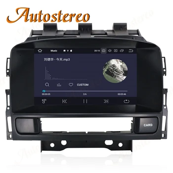 Pentru Opel Astra J 2010-2016 Android 10.0 Masina Radio Player Auto Navigație GPS Multimedia Player Auto Stereo Capul Unitate Radio de Bandă