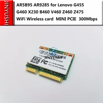 AR5B95 AR9285 pentru Lenovo G455 G460 X230 B460 V460 Z460 Z475 WiFi card Wireless mini pcie