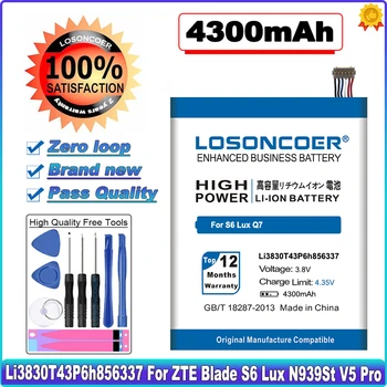 LOSONCOER 4300mAh Li3830T43P6h856337 Baterie Pentru ZTE Blade X9 A711 Blade S6 Lux Q7/-C N939SD N939SC N939St G719C V5 Pro