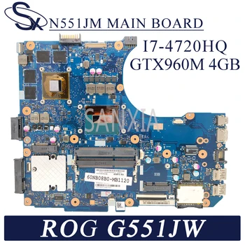 KEFU N551JM placa de baza pentru Laptop ASUS ROG G551JW G551JM N551JW G551J N551J original, placa de baza I7-4720HQ GTX960M 4GB
