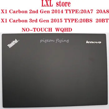 46K.014CS.0001 pentru Thinkpad X1 Carbon a 2-a și a 3-gen laptop, tv LCD Capacul superior NU-Touch,WQHD FRU 04X5564 00HN934 604LY22.04 NOI