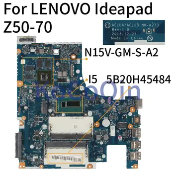 KoCoQin Laptop placa de baza Pentru LENOVO Ideapad Z50-70 Core I5 Placa de baza 5B20H45484 ACLUA ACLUB NM-A273 N15V-GM-S-A2